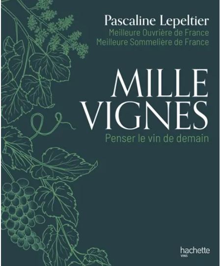Caroline Lepeltier - mille vignes - hachette
