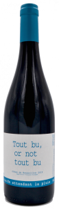 Tout bu or not tout bu - Loïc Roure - Domaine du Possible - vin naturel - jajakistan - vinibee
